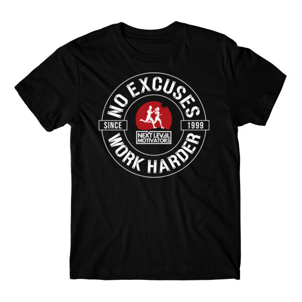 NO EXCUSES WORK HARDER - T-SHIRT - $AKTSBW$ Thumbnail