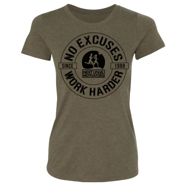 NO EXCUSES WORK HARDER - WOMEN'S FITTED T-SHIRT - $7KHD1N$ Thumbnail